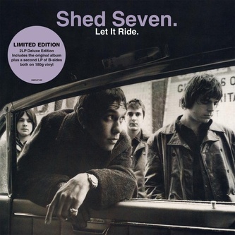 Shed Seven:  Let It Ride