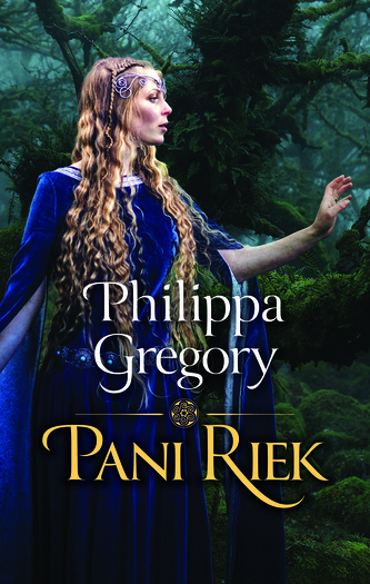 Pani riek (Philippa Gregory, 2020)