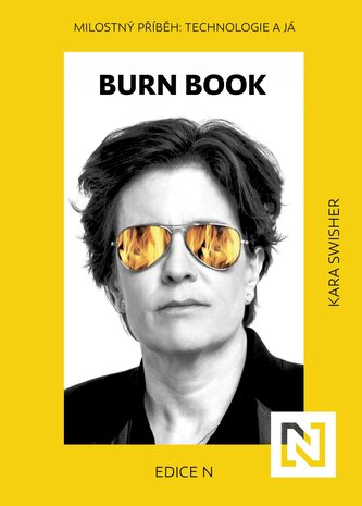 Burn Book. Milostný příběh: Technologie a já Burn Book. Milostný příběh: Technologie a já