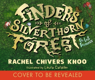 Finders of Silverthorn Forest: The Lost Treasures
