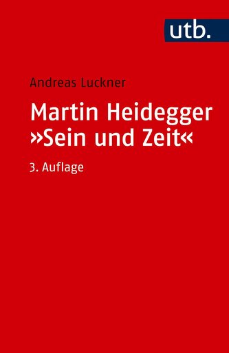Martin Heidegger: "Sein und Zeit"