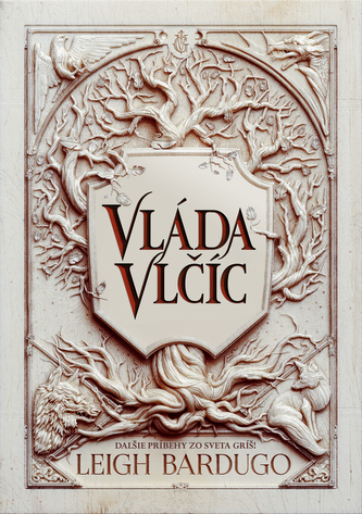 Vláda vĺčíc (Leigh Bardugo, 2021)