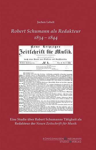 Robert Schumann als Redakteur 1834-1844