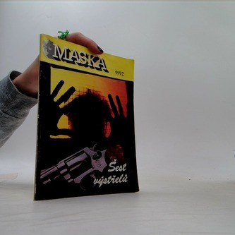 Maska 9/92 - Šest výstřelů