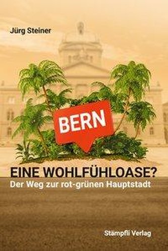 Bern - eine Wohlfühloase?