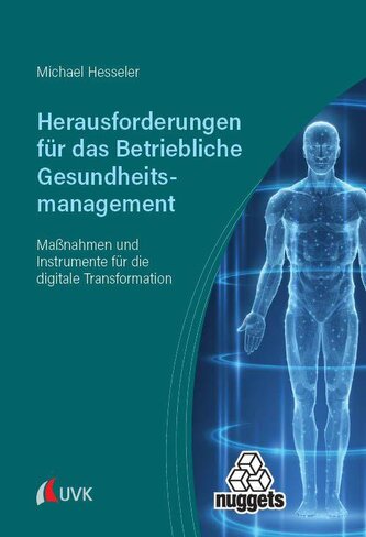 Herausforderungen für das Betriebliche Gesundheitsmanagement