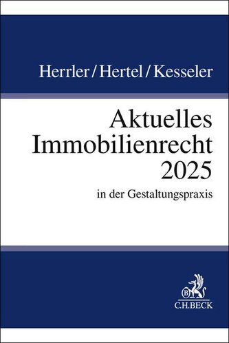 Aktuelles Immobilienrecht 2025