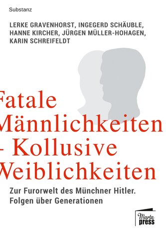 Fatale Männlichkeiten - Kollusive Weiblichkeiten