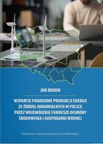 Wsparcie finansowe produkcji energii ze źródeł...
