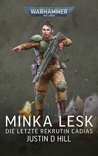 Warhammer 40.000 Minka Lesk - Die letzte Rekrutin Cadias