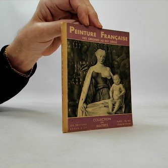 La peinture Francaise des Origines au XVI Siéclé