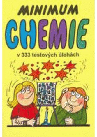 Minimum chemie v 333 testových úlohách