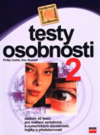 Testy osobnosti II. [dalších 42 testů pro ověření verbálních a n