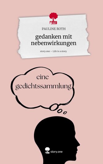 gedanken mit nebenwirkungen. Life is a Story - story.one