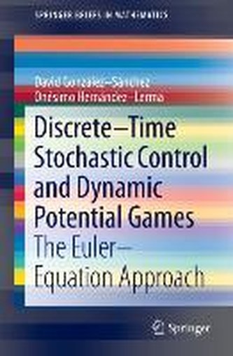 Discrete-Time Stochastic Control and Dynamic Potential Games