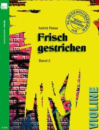 Frisch gestrichen 2, Violine