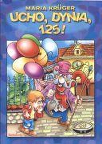 Ucho, dynia, sto dwadzieścia pięć! SIEDMIORÓG