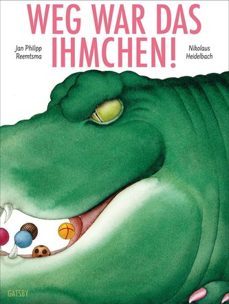 Weg war das Ihmchen!