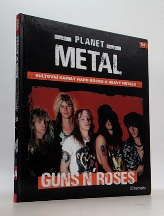Planet metal (Kultovní kapely hard rocku a heavy metalu): Guns n