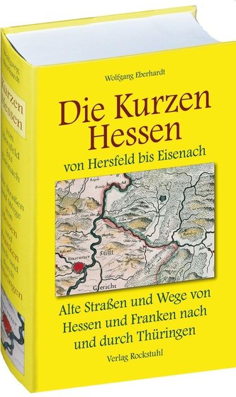 Die Kurzen Hessen ­ von Hersfeld bis Eisenach
