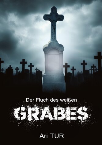 Der Fluch des weißen Grabes