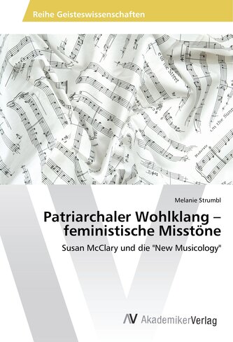Patriarchaler Wohlklang - feministische Misstöne