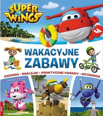 Super Wings. Wakacyjne zabawy