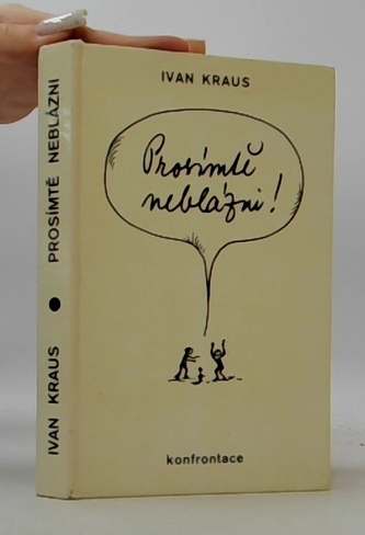 Prosím tě neblázni