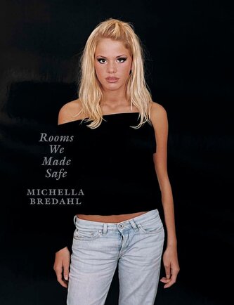 Michella Bredahl. Rooms We Made Safe