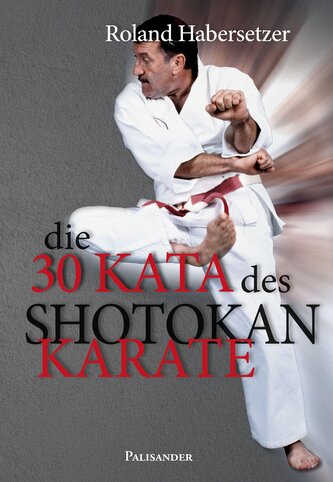 Die 30 Kata des Shotokan Karate