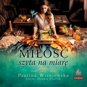Miłość szyta na miarę audiobook
