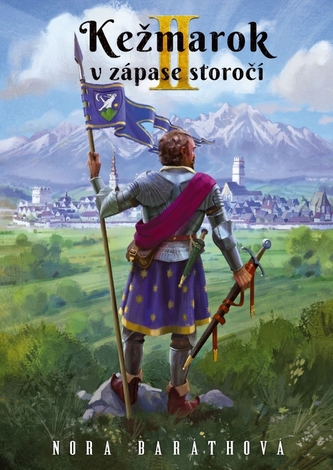 Kežmarok v zápase storočí - II. diel