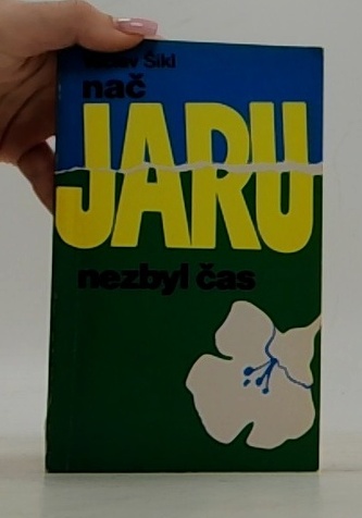 Nač jaru nezbyl čas