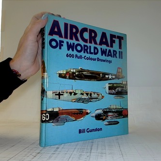 Aircraft of World War II: 600 Full-Colour Drawings