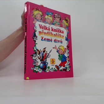 Velká knížka předškoláka Země divů