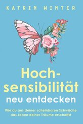 Hochsensibilität neu entdecken