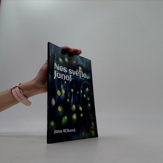 Nes světlo, Jano!