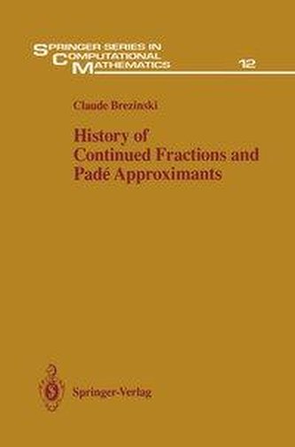 History of Continued Fractions and Padé Approximants