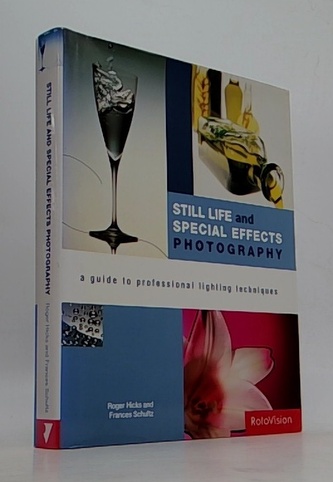 Still life and special effects photography (a guide to professio