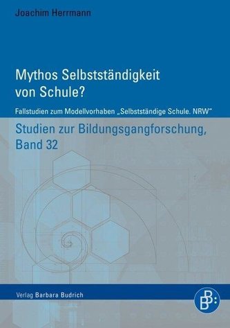 Mythos Selbstständigkeit von Schule? Mythos Selbstständigkeit von Schule?