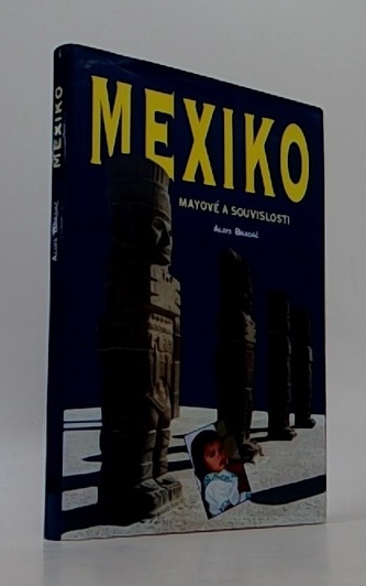 Mexiko mayové a souvislosti