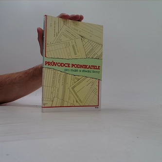 Průvodce podnikatele pro malé a střední firmy