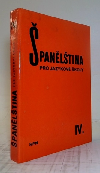 Španělština pro jazykové školy IV.