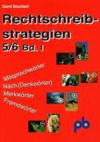 Rechtschreibstrategien 1. 5./6. Jahrgangsstufe
