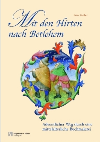Mit den Hirten nach Betlehem, m. Beiheft