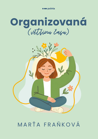 Organizovaná (většinu času)