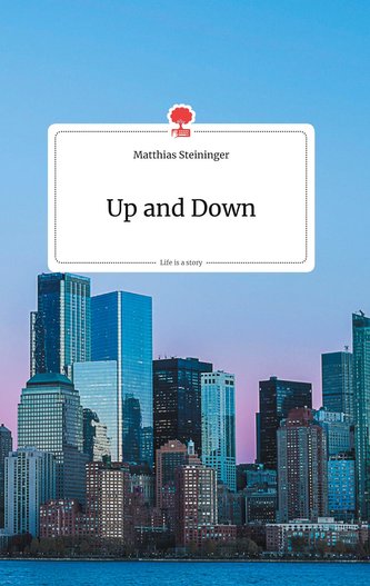 Up and Down. Life is a Story - story.one