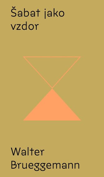 Šabat jako vzdor - Od kultu výkonu ke svobodě svatého odpočinku