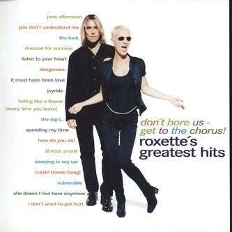 Roxette:  Don´T Bore Us - Get To The Chorus / 140Gr. (2LP)