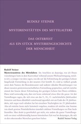 Mysterienstätten des Mittelalters. Rosenkreuzertum und modernes Einweihungsprinzip